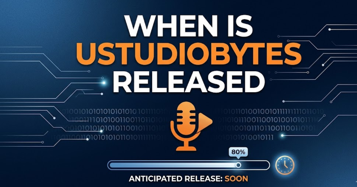 When Is UStudioBytes Released? Everything You Need to Know