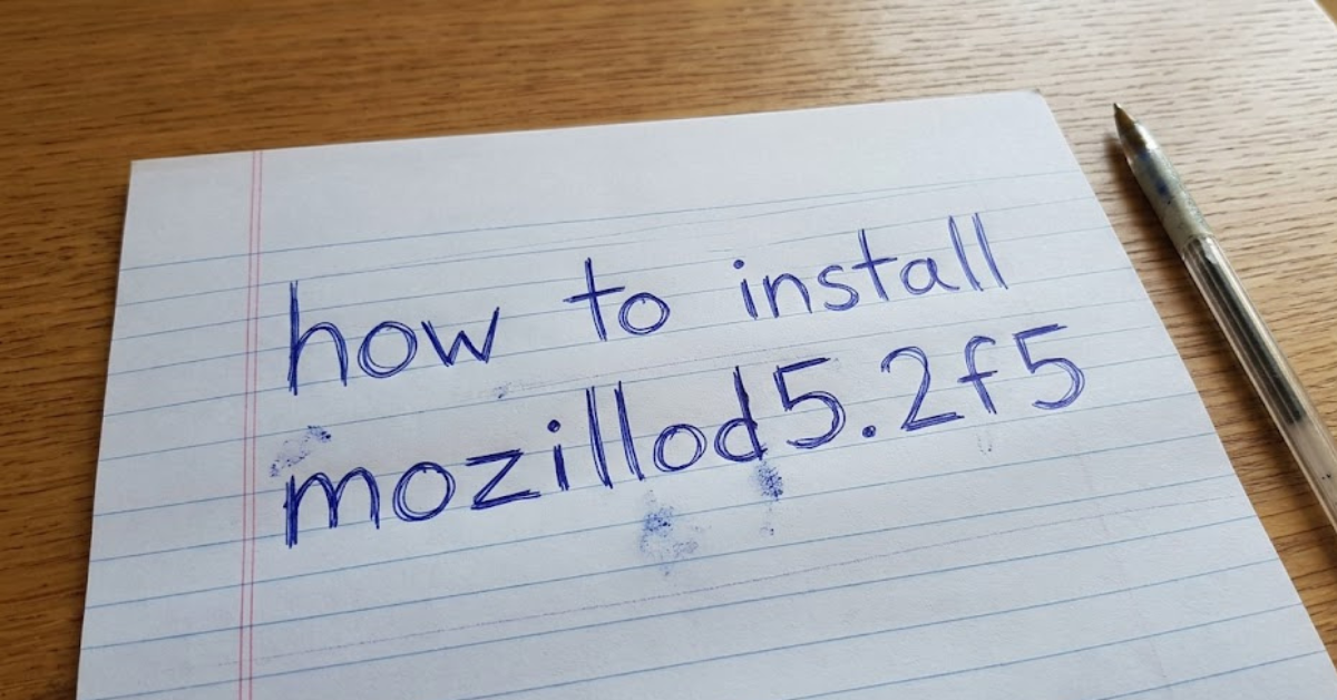 How to Install Mozillod5.2f5: Complete Beginner-Friendly Guide
