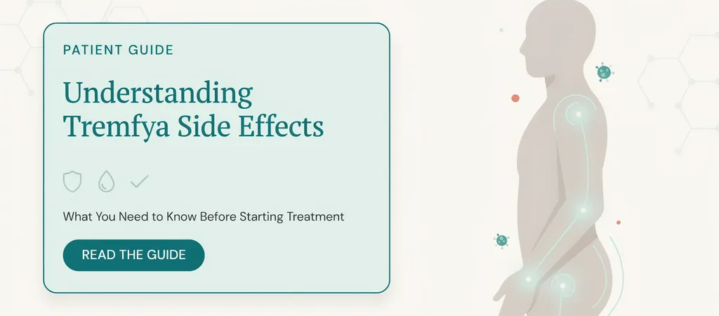 Understanding Tremfya Side Effects: What You Need to Know